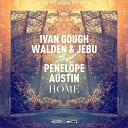 Ivan Gough Walden Jebu ft Penelope Austin - Home Original Mix