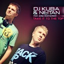 165 DJ Kuba Ne Tan Feat Ann - Take It to the Top Radio Mix