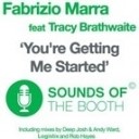 Fabrizio Marra Feat Tracy Brathwaite - You re Getting Me Started Rob Hayes Dub