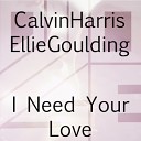 DJ Jose - Calvin Harris Ft Ellie Gouding I Need Your Love DJ Jose…