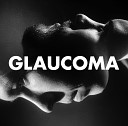 Glaucoma - I Can Original Mix