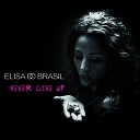 Elisa Do Brasil - Never Give Up ft Miss Trouble Prod by Specimen…