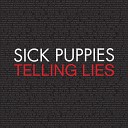 Sick Puppies - Telling Lies Leaked Bootleg