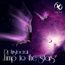 Dj Aristocrat - Jump to the Stars Cut Version
