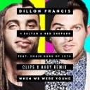 Dillon Francis Sultan and Ned Shepard - When We Were Young Clips X Ahoy Remix