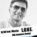 Dj Nil feat Mischa - L O V E Nik Sunderro Remix