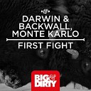 Darwin Backwall featuring Monte Karlo - First Fight