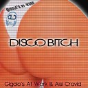 Gigolo s At Work - Disco Bitch Radio Edit