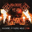 MACHINE HEAD - I Am Hell Sonata In C