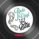 Rude Vinyl - To The Beat Original Mix