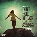 DNNYD ft Dycy - Don t Hold Me Back Jhonny Flores Remix…