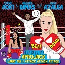 Steve Aoki and Anger Dimas feat Iggy Azalea - Beat Down Afrojack Remix