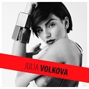 Julia Volkova - Didn 039 t Wanna Do It Xelak