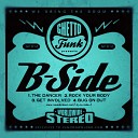 B Side - Get Involved Original Mix