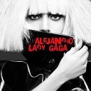 DJ Nejtrino DJ Baur - Alejandro Lady Gaga