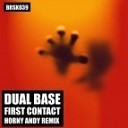 Dual Base - First Contact Original Mix