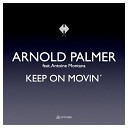 Arnold Palmer Antoine Montana - Keep On Movin Antoine Montana Mix