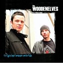 The WoodenElves - A Little Bit of Me