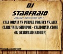 Cali Fornia vs Purple Project - California Close DJ StarFraid