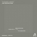 Thomas Hayes - Some Things Never Change AKI Amano Remix…
