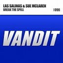 Las Salinas feat Sue Mclaren - Break The Spell Radio Version