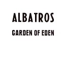 Albatros - Garden Of Eden