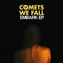 Comets We Fall - State of Mind Feat Novelette