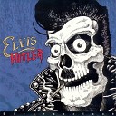 Elvis Hitler - I Love Your Guts