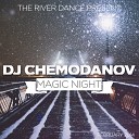 DJ CHEMODANOV - MAGIC NIGHT FEBRUARY 2014