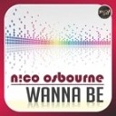 Nico Osbourne - Wanna Be Sean Finn Remix Edit