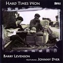Barry Levenson Featuring Johnny Dyer - Blues Never Slim