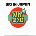 Kim Ono - Big In Japan Extended Mix
