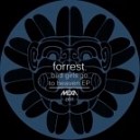 Forrest - The Game Original Mix