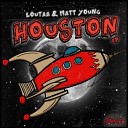 Loutaa Matt Young - Houston Original Mix