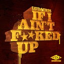 Ludacris - If I Aint F d Up Prod by Metro Boomin DatPiff…