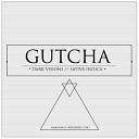 Gutcha - Dark Visions