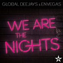 Global Deejays EnVegas - We Are the Nights Club Mix