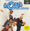 Aqua - Doctor Jones Antiloop Club Mix