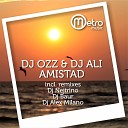 Dj Ozz Dj Ali - Amistad DJ Nejtrino DJ Baur Remix