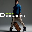 Dan Balan - Chica Bomb DJ Omar