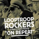 Looptroop Rockers - On Repeat
