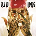 Kid Ink - Be Real feat Dej Loaf