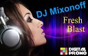 DJ Mixonoff - Fresh Blast Digital