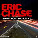 Eric Chase - I Wont Hold You Back