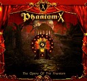 Phantom X - All Hail The Heroes