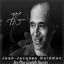 Jean Jacques Goldman - 02 Il Changeait La Vie