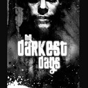 My Darkest Days - One Last Time