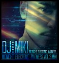 DJ MIKI - MIDNIGHT ELECTRONIC MADNESS PART 3 TRACK 1