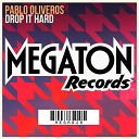 Pablo Oliveros - Drop It Hard