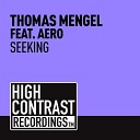 Thomas Mengel feat AERO - Seeking Original Mix